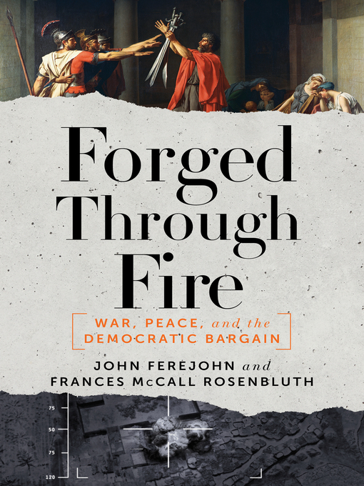 Title details for Forged Through Fire by John Ferejohn - Available